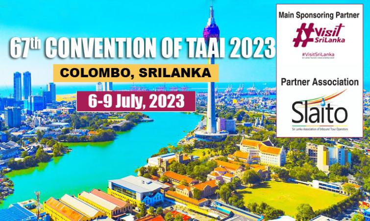 Sri Lanka President Wickremesinghe & PM Gunawardena to grace 67th TAAI Convention in Colombo.